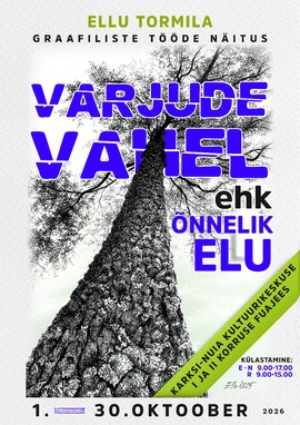 Karksi-Nuia kultuurikeskuse I ja II korruse fuajees on avatud näitus Varjude vahel ehk õnnelik elu Tormila ART Karksi-Nuia Kultuurikeskus